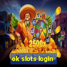 ok slots login